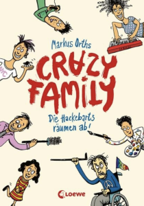Mehr über den Artikel erfahren Crazy Family – Die Hackebarts räumen ab!