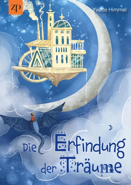 Buchcover Die Erfindung der Träume von Yvette Himmel