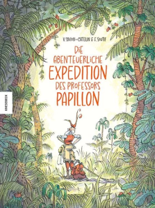 Mehr über den Artikel erfahren Die abenteuerliche Expedition des Professors Papillon