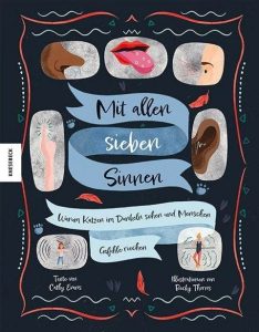 Mehr über den Artikel erfahren Mit allen sieben Sinnen – Warum Katzen im Dunkeln sehen und Menschen Gefühle riechen