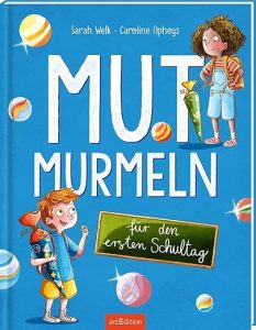 Mehr über den Artikel erfahren Mut Murmeln für den ersten Schultag