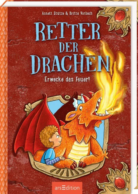Buchcover Retter der Drachen – Erwecke das Feuer! von Annett Stütze und Britta Vorbach