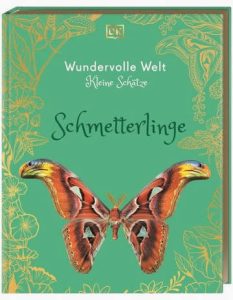 Mehr über den Artikel erfahren Wundervolle Welt – Kleine Schätze. Schmetterlinge
