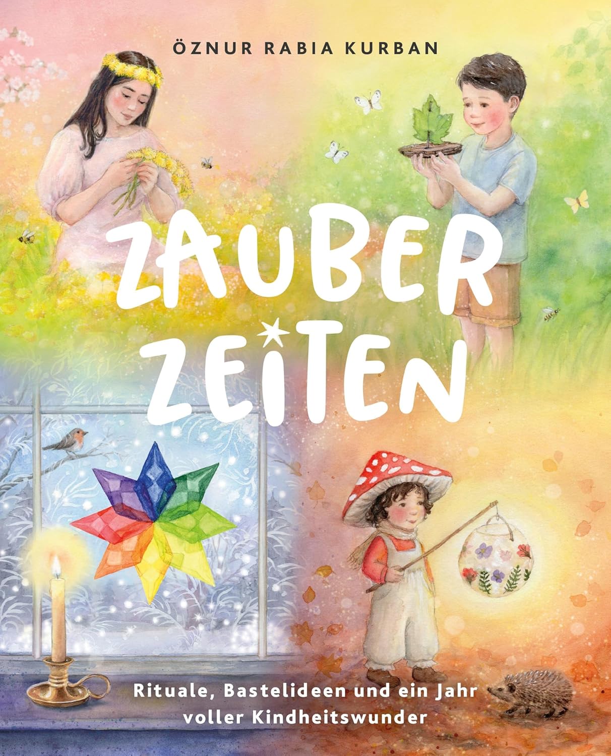 Mehr über den Artikel erfahren Zauberzeiten. Rituale, Bastelideen und ein Jahr voller Kindheitswunder